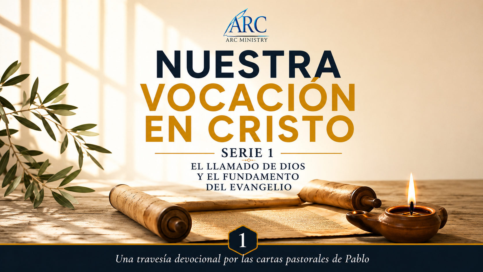 01. El Llamado de Dios y el Fundamento del Evangelio